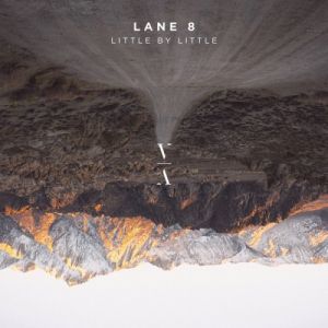 Lane 8 - Little By Little Lane 8 - Little By Little
