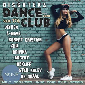 Дискотека 2018 Dance Club Vol. 176 Дискотека 2018 Dance Club Vol. 176