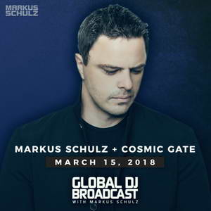 Markus Schulz - Global DJ Broadcast: Cosmic Gate Гостевой микс 15 Марта Markus Schulz - Global DJ Broadcast: Cosmic Gate Гостевой микс 15 Марта