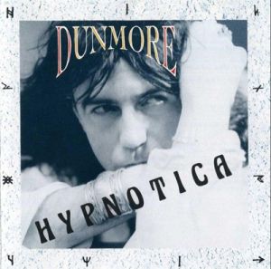 Dunmore - Hypnotica Dunmore - Hypnotica