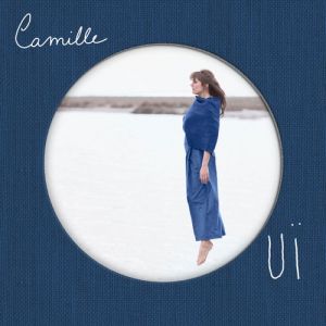 Camille - OUÏ Camille - OUÏ