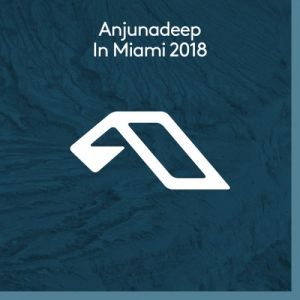Anjunadeep In Miami Anjunadeep In Miami