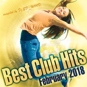 Best Club Hits of February Best Club Hits of February