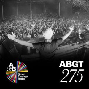 Above & Beyond - Group Therapy 275 23 Марта Above & Beyond - Group Therapy 275 23 Марта