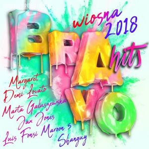 Bravo Hits Wiosna Bravo Hits Wiosna
