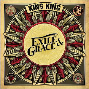 King King - Exile & Grace King King - Exile & Grace