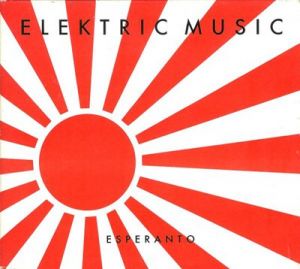 Elektric Music - Esperanto Elektric Music - Esperanto