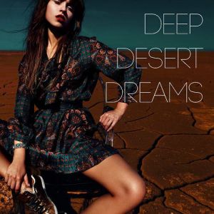 Deep Desert Dreams Deep Desert Dreams
