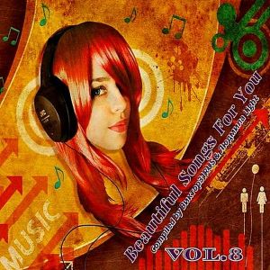 Beautiful Songs For You Vol.8 Beautiful Songs For You Vol.8