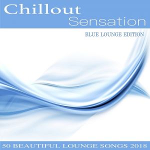 Chillout Sensation (Blue Lounge Edition) Chillout Sensation (Blue Lounge Edition)