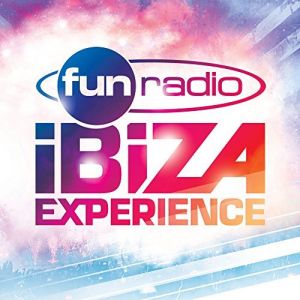 Fun Radio Ibiza Experience Fun Radio Ibiza Experience