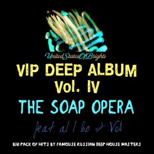 The Soap Opera & al l bo - Vip Deep Album Vol. IV The Soap Opera & al l bo - Vip Deep Album Vol. IV