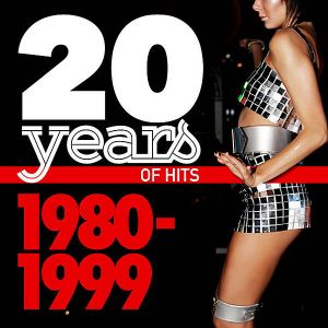 20 Years Of Hits 1980-1999 20 Years Of Hits 1980-1999
