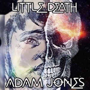 Adam Jones - Little Death Adam Jones - Little Death