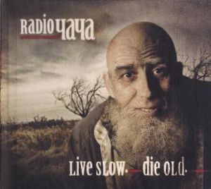 Radio Чача - Live Slow. Die Old Radio Чача - Live Slow. Die Old