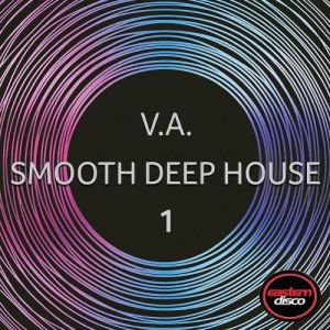 Smooth Deep House 1 Smooth Deep House 1