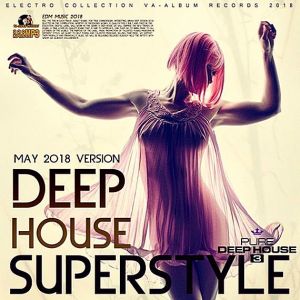 Deep House Superstyle (May version) Deep House Superstyle (May version)