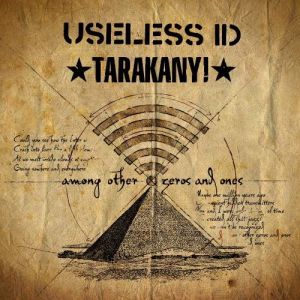 Useless ID & Тараканы! - Among Other Zeros and Ones Useless ID & Тараканы! - Among Other Zeros and Ones