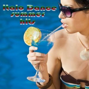 Italo Dance Summer Hits Italo Dance Summer Hits