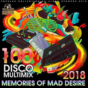 Memories Of Mad Desire: Disco Multimix Memories Of Mad Desire: Disco Multimix