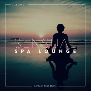 Sensual Spa Lounge Vol.1 Sensual Spa Lounge Vol.1