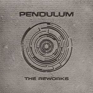Pendulum - The Reworks Pendulum - The Reworks