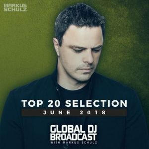 Global DJ Broadcast: Top 20 June Global DJ Broadcast: Top 20 June