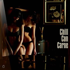 Chill Con Carne Chill Con Carne