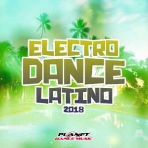 Electrodance Latino 2018 Electrodance Latino 2018