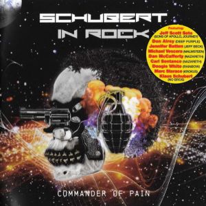 Schubert In Rock - Commander Of Pain Schubert In Rock - Commander Of Pain