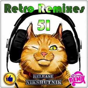Retro Remix Quality Vol.51 Retro Remix Quality Vol.51