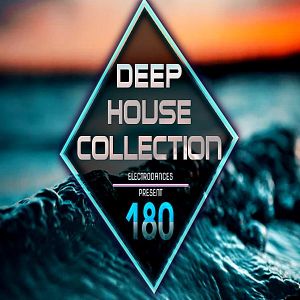 Deep House Collection Vol.180 Deep House Collection Vol.180