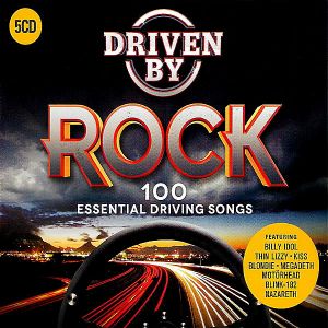 Driven By Rock: Essential Driving Music Driven By Rock: Essential Driving Music