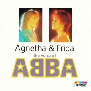 Agnetha & Frida - The Voice of ABBA Agnetha & Frida - The Voice of ABBA