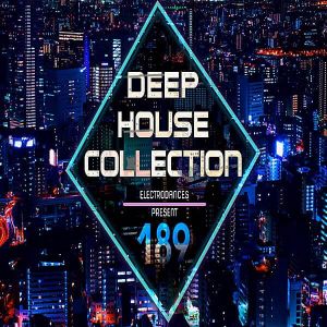 Deep House Collection Vol.189 Deep House Collection Vol.189