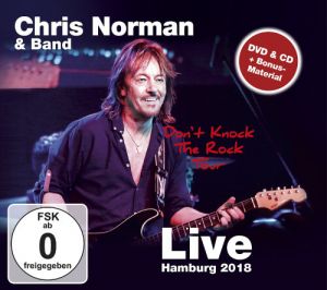 Chris Norman & Band - Don't Knock The Rock Tour: Live Chris Norman & Band - Don't Knock The Rock Tour: Live