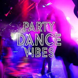 Party Dance Vibes Party Dance Vibes