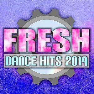 Fresh Dance Hits Fresh Dance Hits