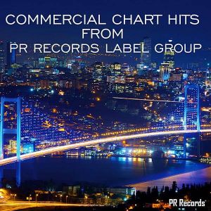 Commercial Chart Hits From PR Records Label Group Commercial Chart Hits From PR Records Label Group