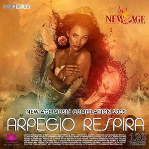Arpegio Respira: New Age Music Compilation Arpegio Respira: New Age Music Compilation