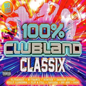 100% Clubland Classix 100% Clubland Classix