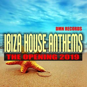 Ibiza House Anthems: The Opening (MP3)