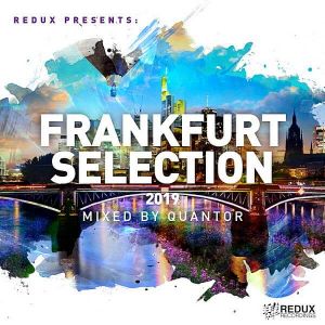 Redux Frankfurt Selection 2019 (Mixed by Quantor) Redux Frankfurt Selection 2019 (Mixed by Quantor)
