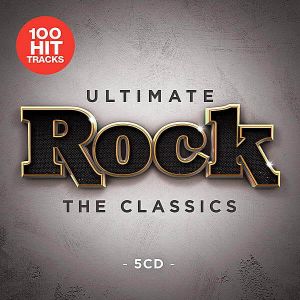 Ultimate Rock: The Classics Ultimate Rock: The Classics