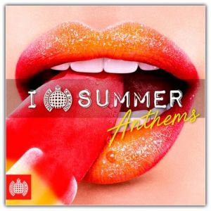 Ministry Of Sound: I Love Summer Anthems Ministry Of Sound: I Love Summer Anthems