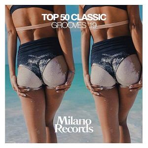 Top 50 Classic Grooves '19 Top 50 Classic Grooves '19