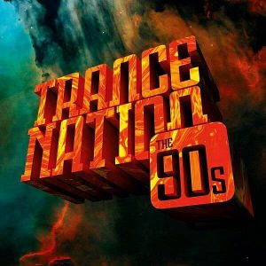 Trance Nation: The 90s Trance Nation: The 90s