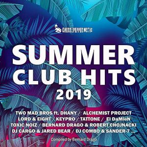 Summer Club Hits 2019 (Mixed by Bernard Drago) Summer Club Hits 2019 (Mixed by Bernard Drago)