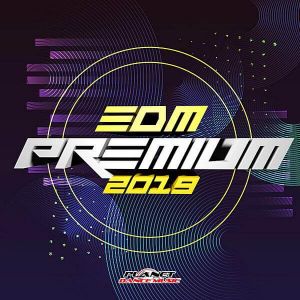 EDM Premium 2019 EDM Premium 2019