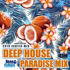 Deep House Paradise Mix Deep House Paradise Mix